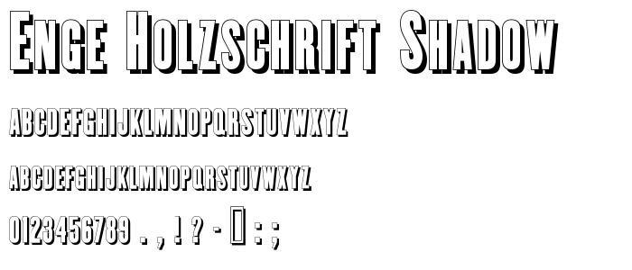 Enge Holzschrift Shadow font